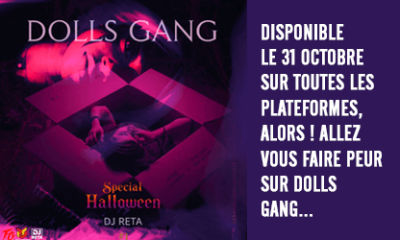 Dolls Gang – Le single qui fait peur de DJ Reta
