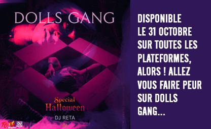 Dolls Gang – Le single qui fait peur de DJ Reta